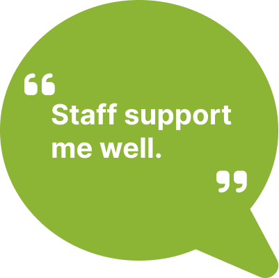 Staff support me well